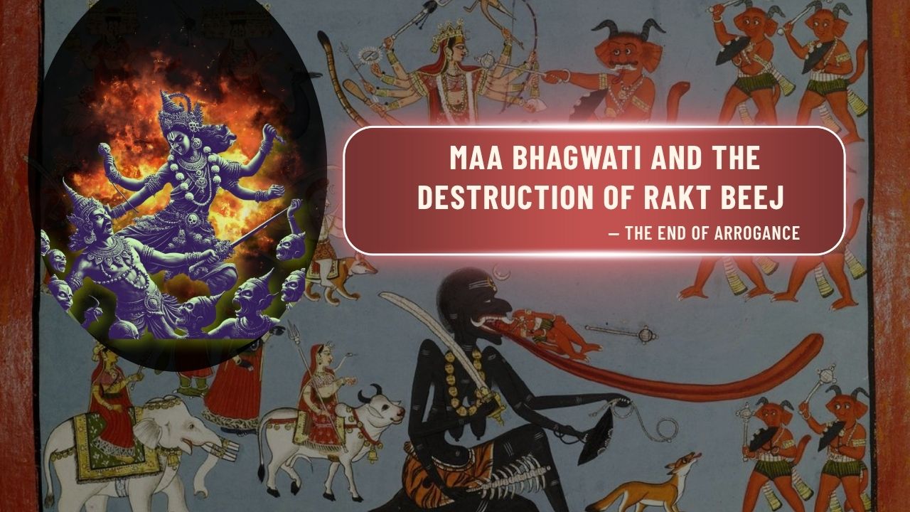 Maa Bhagwati Destroys Rakt Beej