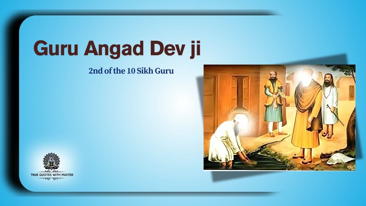 The Divine Journey of Guru Angad Dev Ji – From Bhai Lehna to the Beloved of Guru Nanak