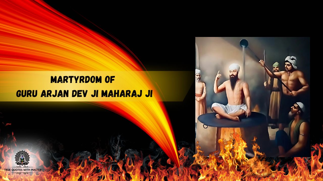 Martyrdom of Guru Arjan Dev ji Faith Sacrifice