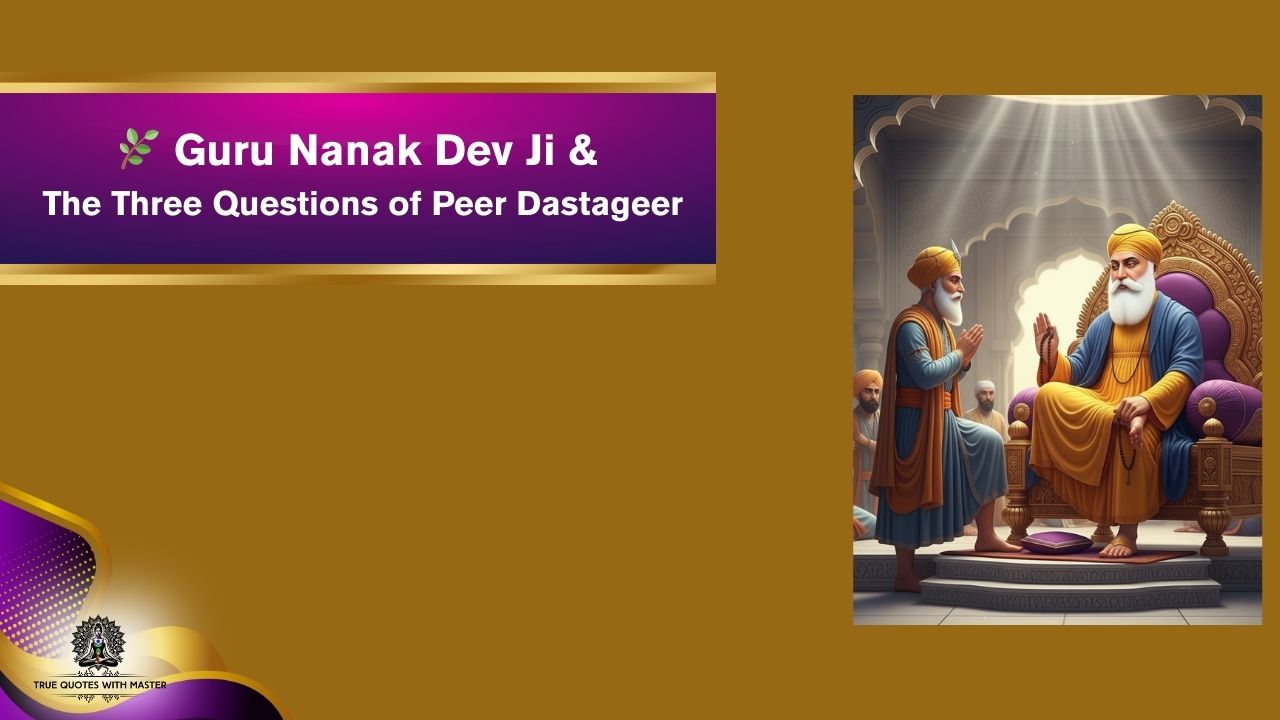 Guru Nanak & Peer Dastageer – Three Divine Questions